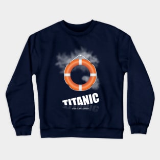 Titanic - Alternative Movie Poster Crewneck Sweatshirt